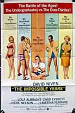 Watch The Impossible Years Solarmovie