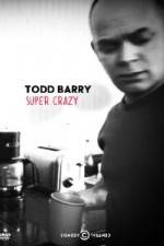 Watch Todd Barry Super Crazy Solarmovie