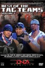 Watch TNA Wrestling Best of Tag Teams Vol 1 Solarmovie