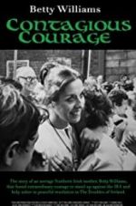 Watch Betty Williams: Contagious Courage Solarmovie