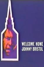 Watch Welcome Home, Johnny Bristol Solarmovie