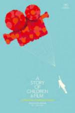 Watch A Story of Children and Film Solarmovie