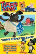 Watch Timmy Time: Timmy Steals the Show Solarmovie