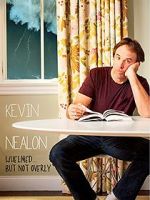 Watch Kevin Nealon: Whelmed, But Not Overly Solarmovie