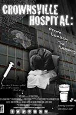 Watch Crownsville Hospital: From Lunacy to Legacy Solarmovie