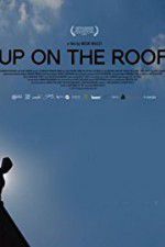 Watch Up on the Roof Solarmovie