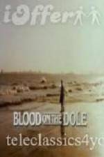 Watch Blood on the Dole Solarmovie