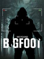 Watch We Found Bigfoot Solarmovie