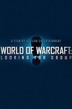 Watch World of Warcraft: Looking for Group Solarmovie