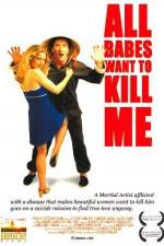 Watch All Babes Want to Kill Me Solarmovie