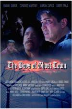 Watch The Boys of Ghost Town Solarmovie