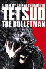 Watch Tetsuo The Bullet Man Solarmovie