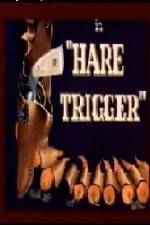 Watch Hare Trigger Solarmovie