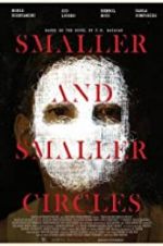Watch Smaller and Smaller Circles Solarmovie