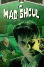 Watch The Mad Ghoul Solarmovie