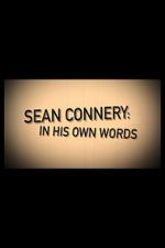 Watch Sean Connery: In His Own Words Solarmovie