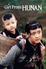 Watch A Girl from Hunan Solarmovie