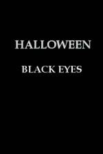 Watch Halloween Black Eyes Solarmovie