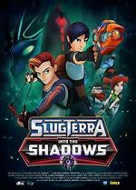Watch Slugterra: Into the Shadows Solarmovie