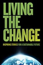 Watch Living the Change: Inspiring Stories for a Sustainable Future Solarmovie