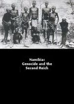 Watch Namibia Genocide and the Second Reich Solarmovie