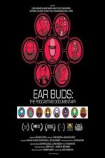 Watch Ear Buds: The Podcasting Documentary Solarmovie