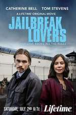 Watch Jailbreak Lovers Solarmovie