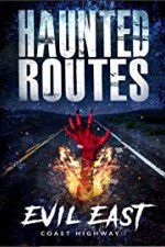 Watch Haunted Routes: Evil East Coast Highway Solarmovie