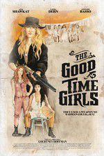 Watch The Good Time Girls Solarmovie