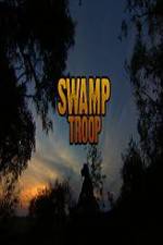 Watch Swamp Troop Solarmovie