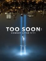 Watch Too Soon: Comedy After 9/11 Solarmovie