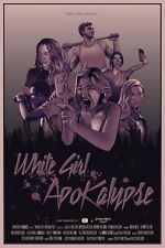 Watch White Girl Apokalypse Megashare