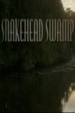 Watch SnakeHead Swamp Solarmovie