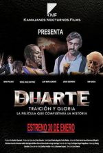 Watch Duarte, traicin y gloria Solarmovie