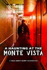 Watch A Haunting at the Monte Vista Solarmovie