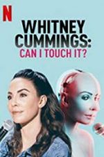Watch Whitney Cummings: Can I Touch It? Solarmovie