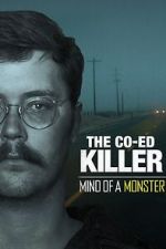 Watch The Co-Ed Killer: Mind of a Monster (TV Special 2021) Solarmovie