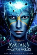 Watch Avatars of the Astral Worlds Solarmovie