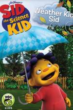 Watch Sid the Science Kid Weather Kid Sid Solarmovie