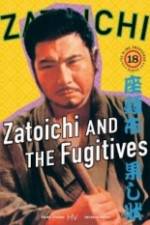 Watch Zatoichi and the Fugitives Solarmovie
