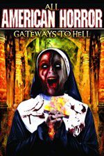 Watch All American Horror: Gateways to Hell Solarmovie