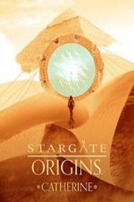Watch Stargate Origins: Catherine Solarmovie