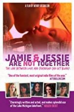 Watch Jamie and Jessie Are Not Together Solarmovie