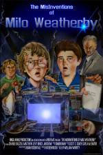 Watch The MisInventions of Milo Weatherby Solarmovie