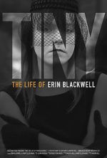 Watch TINY: The Life of Erin Blackwell Solarmovie