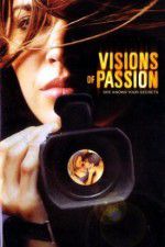 Watch Visions of Passion Solarmovie