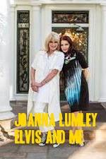 Watch Joanna Lumley: Elvis and Me Solarmovie