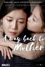 Watch A Way Back to Mother Solarmovie