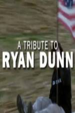 Watch Ryan Dunn Tribute Special Solarmovie