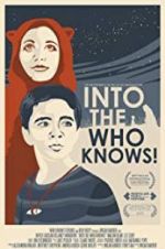 Watch Into the Who Knows! Solarmovie